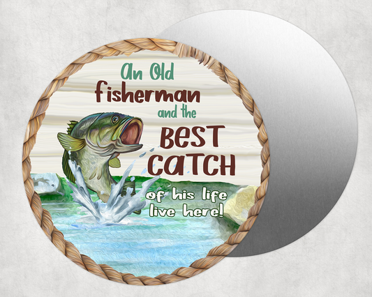 An Old Fisherman Round Aluminum Sign 8"