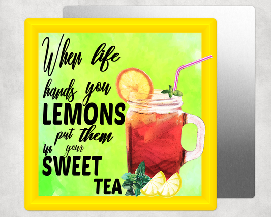 When Life Gives You Lemons Square Aluminum Sign 8"
